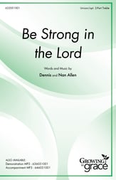 Be Strong in the Lord Unison/Two-Part choral sheet music cover